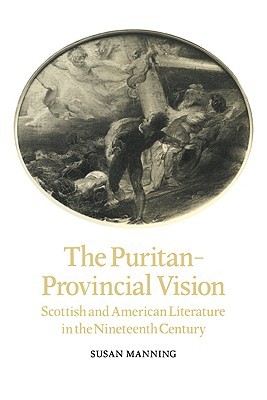 【预售】The Puritan-Provincial Vision: Scottish and American