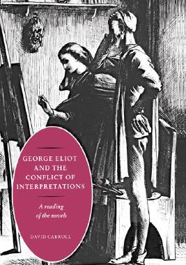 【预售】George Eliot and the Conflict of Interpretations