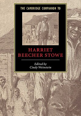 【预售】The Cambridge Companion to Harriet Beecher Stowe