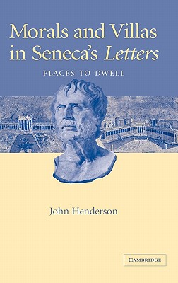 【预售】Morals and Villas in Seneca's Letters: Places to