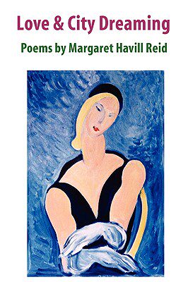 【预售】Love & City Dreaming Poems by Margaret Havill Reid