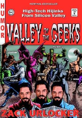 【预售】Valley of the Geeks: High-Tech Hijinks from Silicon