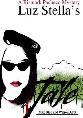【预售】Luz Stella's Tale: A Bismark Pacheco Mystery