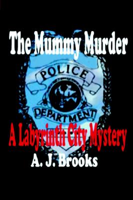 【预售】The Mummy Murder: A Labyrinth City Mystery