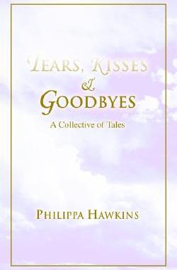【预售】Tears, Kisses & Goodbyes: A Collective of Tales