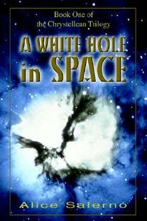 【预售】A White Hole in Space: Book One of the Chrystellean