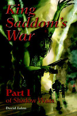 【预售】King Saddom's War: Part I of Shadow Waits