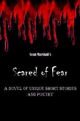【预售】Scared of Fear: A Novel of Unique Short Stories and