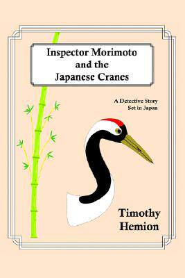 【预售】Inspector Morimoto and the Japanese Cranes: A