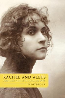 【预售】Rachel and Aleks: A Historical Novel of Life, Love