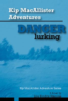 【预售】Kip Macallister Adventures: Danger Lurking!: Kip
