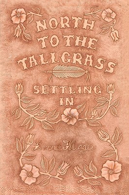 【预售】Settling in: North to the Tallgrass Series, Book 2