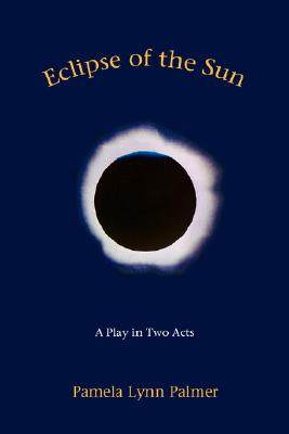 【预售】Eclipse of the Sun: A Play in Two Acts