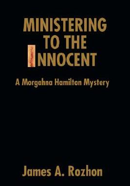 【预售】Ministering to the Innocent: A Morgahna Hamilton