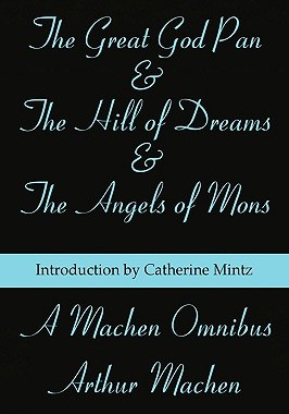【预售】A Machen Omnibus