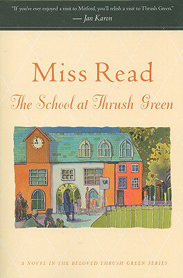 【预售】The School at Thrush Green