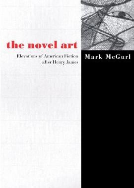【预售】The Novel Art: Elevations of American Fiction After