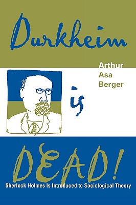 【预售】Durkheim Is Dead!: Sherlock Holmes Is Introduced to