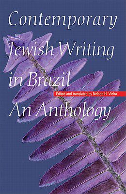 【预售】Contemporary Jewish Writing in Brazil: An Anthology