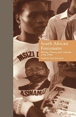 【预售】South African Feminisms: Writing, Theory, and