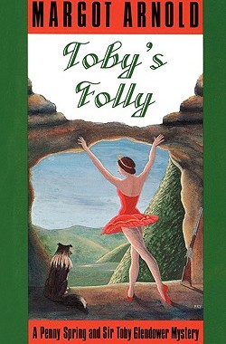 【预售】Toby's Folly: A Penny Spring and Sir Toby Glendower