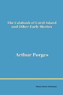 【预售】The Calabash of Coral Island and Other Early