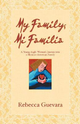【预售】My Family, Mi Familia - A Young Anglo Woman's