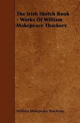 【预售】The Irish Sketch Book - Works of William Makepeace