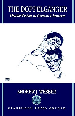 【预售】The Doppelganger: Double Visions in German
