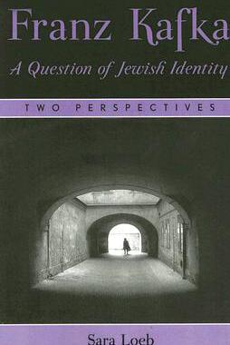 【预售】Franz Kafka: A Question of Jewish Identity: Two