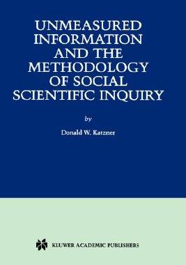 【预售】Unmeasured Information and the Methodology of Social