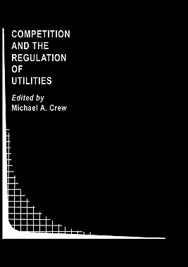 【预售】Competition and the Regulation of Utilities