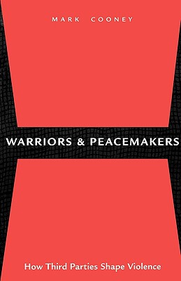 【预售】Warriors and Peacemakers: How Third Parties Shape