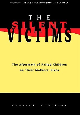 【预售】The Silent Victims: The Aftermath of Failed Children