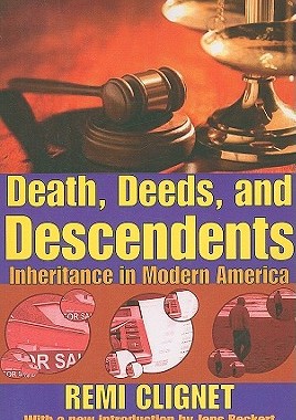 【预售】Death, Deeds, and Descendants: Inheritance in Modern