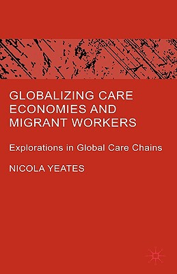 【预售】Globalizing Care Economies and Migrant Workers: