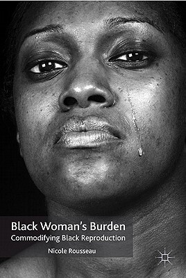 【预售】Black Woman's Burden: Commodifying Black