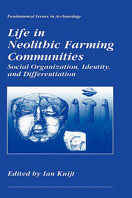 【预售】Life in Neolithic Farming Communities: Social