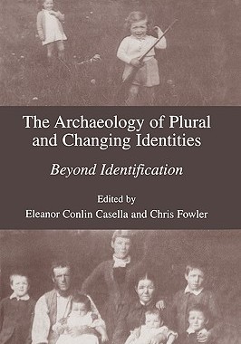 【预售】The Archaeology of Plural and Changing Identities: