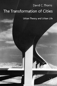 【预售】The Transformation of Cities: Urban Theory and Urban