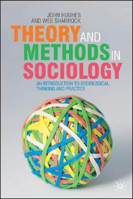 【预售】Theory and Methods in Sociology: An Introduction to