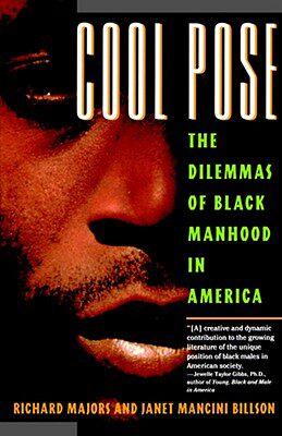 【预售】Cool Pose: The Dilemma of Black Manhood in America