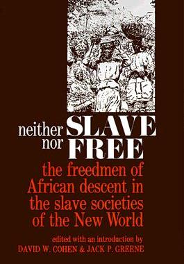 【预售】Neither Slave Nor Free: The Freedman of African
