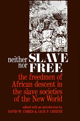【预售】Neither Slave Nor Free: The Freedman of African