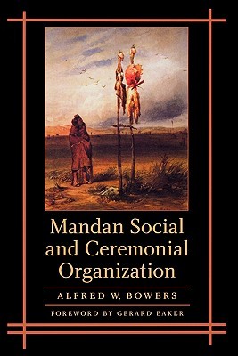 【预售】Mandan Social and Ceremonial Organization