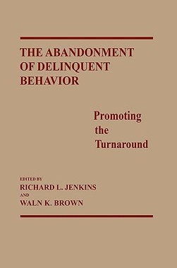 【预售】Abandonment of Delinquent Behavior: Promoting the