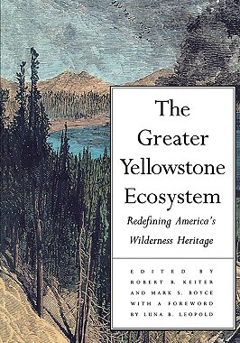 【预售】The Greater Yellowstone Ecosystem: Redefining