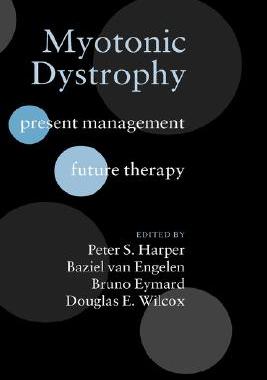【预售】Myotonic Dystrophy: Present Management, Future