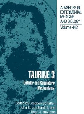 【预售】Taurine 3: Cellular and Regulatory Mechanisms