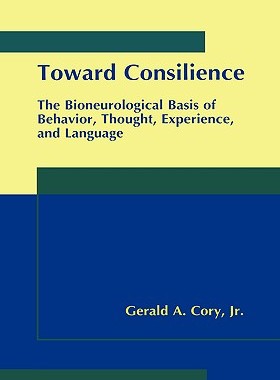 【预售】Toward Consilience: The Bioneurological Basis of